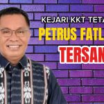 Kejari KKT Tetapkan Petrus Fatlolon Tersangka