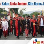 Wattimena : Kalau Cinta Ambon, Kita Harus Jaga Ambon