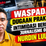 Waspada Dugaan Praktik Intimidasi Berkedok Jurnalisme oleh Nurdin Lulang